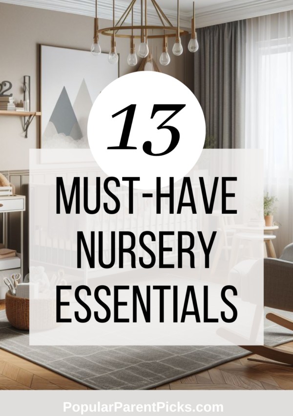 13 Must-Have Nursery Essentials Needed for Baby’s First Room