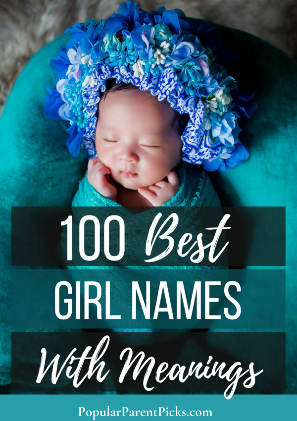 Discover the Top 100 Girl Names: Trends and Meanings